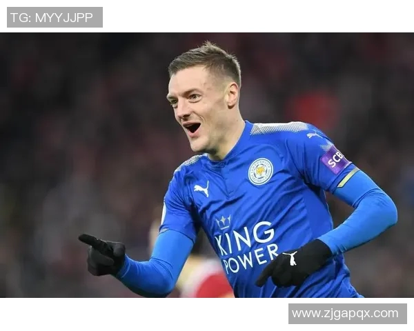 瓦尔迪的崛起与突破 足球场上的逆袭传奇与英超梦想 瓦尔迪的崛起与突破 足球场上的逆袭传奇与英超梦想